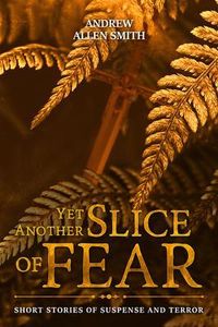 Bild vom Artikel Yet Another Slice of Fear vom Autor Andrew Smith