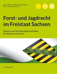 Produktbild: Forst- und Jagdrecht im Freistaat Sachsen