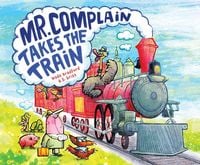 Produktbild: Mr. Complain Takes the Train