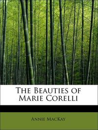 Produktbild: MacKay, A: Beauties of Marie Corelli