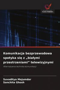 Produktbild: Komunikacja bezprzewodowa spotyka si&iquest; z "bia&iquest;ymi przestrzeniami" telewizyjnymi