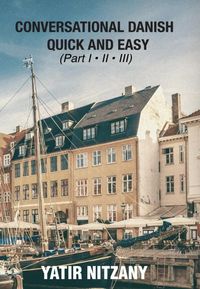 Produktbild: Conversational Danish Quick and Easy: The Most Innovative Technique To Learn the Danish Language
