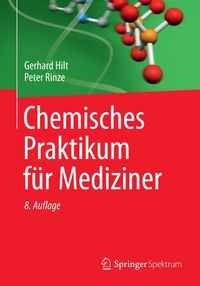 Bild vom Artikel Chemisches Praktikum für Mediziner vom Autor Gerhard Hilt