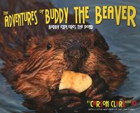 Produktbild: Clark, C: The Adventures of Buddy the Beaver: Buddy Explores