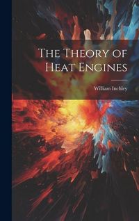 Produktbild: The Theory of Heat Engines