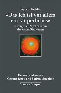 Produktbild: &raquo;Das Ich ist vor allem ein k&ouml;rperliches&laquo;