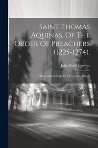 Produktbild: Saint Thomas Aquinas, Of The Order Of Preachers (1225-1274).