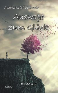 Produktbild: Auswege zum Gl&uuml;ck - Roman