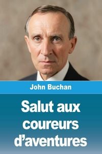 Produktbild: Salut aux coureurs d'aventures