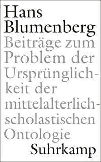 Produktbild: Beitr&auml;ge zum Problem der Urspr&uuml;nglichkeit der mittelalterlich-scholastischen Ontologie