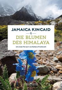 Bild vom Artikel Die Blumen des Himalaya vom Autor Jamaica Kincaid