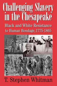 Produktbild: Challenging Slavery in the Chesapeake
