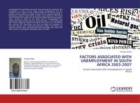 Produktbild: Factors Associated with Unemployment in South Africa 2003-2007