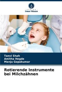 Produktbild: Rotierende Instrumente bei Milchz&auml;hnen