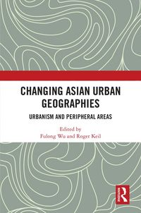 Produktbild: Changing Asian Urban Geographies