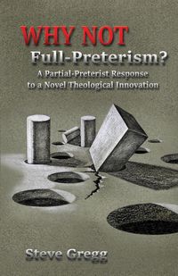 Produktbild: Why Not Full-Preterism?