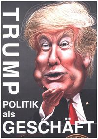 Produktbild: Trump - Politik als Gesch&auml;ft