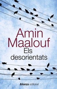 Bild vom Artikel Els desorientats vom Autor Amin Maalouf