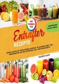 Produktbild: Entsafter Rezepte