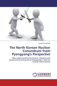 Produktbild: The North Korean Nuclear Conundrum from Pyongyang's Perspective