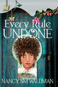 Produktbild: Every Rule Undone (The Last Magic City, #1)