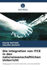 Produktbild: Die Integration von ITCE in den naturwissenschaftlichen Unterricht