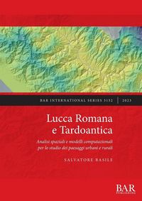 Produktbild: Lucca Romana e Tardoantica