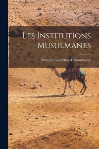 Produktbild: Les Institutions Musulmanes