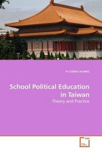 Produktbild: HUANG, Y: School Political Education in Taiwan