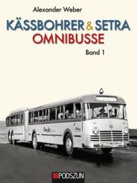Produktbild: Weber, A: K&auml;ssbohrer & Setra Omnibusse, Band 1