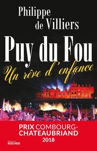 Produktbild: Le Puy-du-Fou : un r&ecirc;ve d'enfance