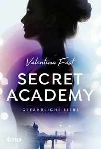 Produktbild: Secret Academy - Gef&auml;hrliche Liebe (Band 2)