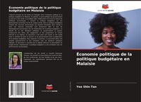 Produktbild: &Eacute;conomie politique de la politique budg&eacute;taire en Malaisie