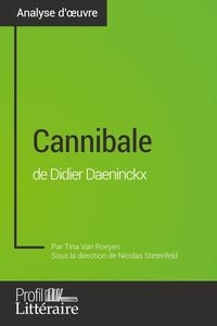 Bild vom Artikel Cannibale de Didier Daeninckx (Analyse approfondie) vom Autor Tina Van Roeyen