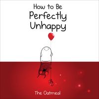 Produktbild: How to Be Perfectly Unhappy