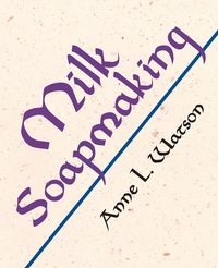 Produktbild: Milk Soapmaking