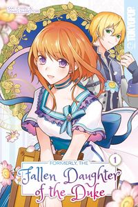 Produktbild: Formerly, the Fallen Daughter of the Duke, Volume 1
