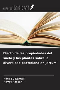 Produktbild: Efecto de las propiedades del suelo y las plantas sobre la diversidad bacteriana en Jartum