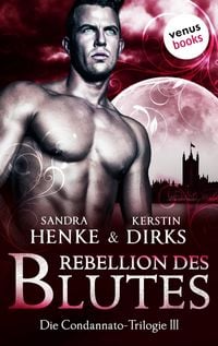 Produktbild: Die Condannato-Trilogie - Band 3: Rebellion des Blutes