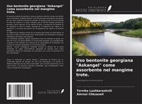 Produktbild: Uso bentonite georgiana "Askangel" come assorbente nel mangime trote.