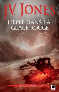 Produktbild: L'Ep&eacute;e dans la glace rouge, (L'Ep&eacute;e des ombres*****)