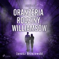 Produktbild: Oranżeria rodziny Williams&oacute;w