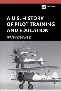 Produktbild: A U.S. History of Pilot Training and Education