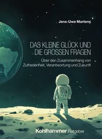 Produktbild: Das kleine Gl&uuml;ck und die gro&szlig;en Fragen