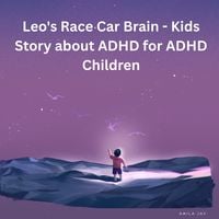 Produktbild: Leo's Race Car Brain - Kids Story about ADHD for ADHD Children
