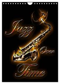 Produktbild: Jazz Over Time (Wall Calendar 2026 DIN A4 portrait), CALVENDO 12 Month Wall Calendar