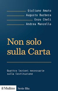Produktbild: Non solo sulla Carta. Quattro lezioni necessarie sulla Costituzione
