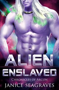 Produktbild: Alien Enslaved Chronicles of Arcon Book 6