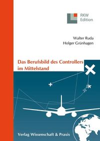 Bild vom Artikel Das Berufsbild des Controllers im Mittelstand. vom Autor Walter Ruda