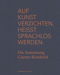 Produktbild: Auf Kunst verzichten, heisst sprachlos werden.